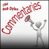 the Bob Dylan Commentaries