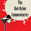 the Bob Dylan Commentaries